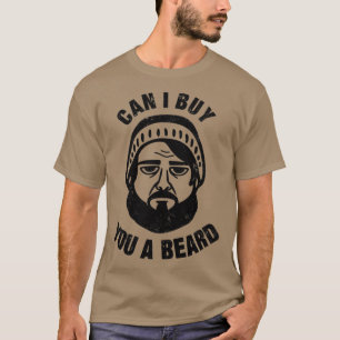 Camiseta ¿Puedo Comprarte Una Barba 2?