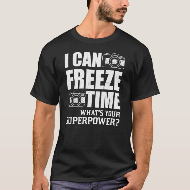 Camiseta Puedo Congelar El Tiempo Que Tu Regalo De Superpot (Anverso)