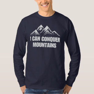 Camiseta Puedo conquistar la cita Inspiradora de las montañ