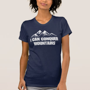 Camiseta Puedo conquistar la cita Inspiradora de las montañ