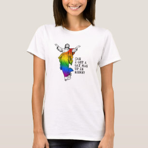 Camiseta ¿Puedo conseguir un hombre gay aquí?