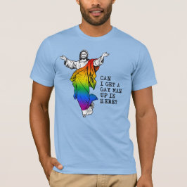 Camiseta ¿Puedo conseguir un hombre gay aquí?