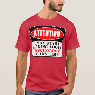 Camiseta Puedo Empezar A Hablar De Psicología En Cualquier