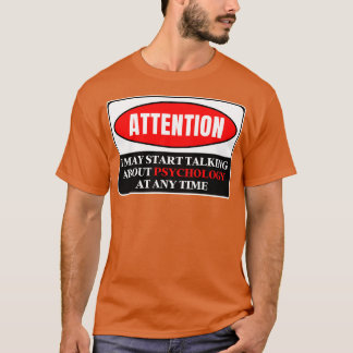 Camiseta Puedo Empezar A Hablar De Psicología En Cualquier
