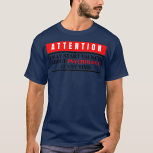 Camiseta Puedo Empezar A Hablar De Psicología En Cualquier 