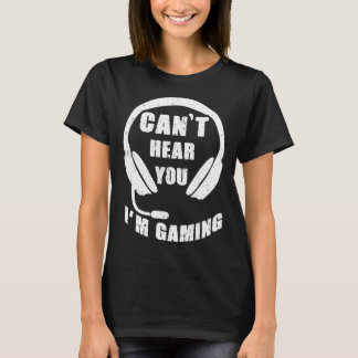 Camiseta Puedo Escucharte Estoy Jugando gráfico de videojue