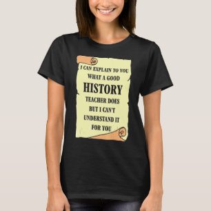 Camiseta Puedo explicarles lo que es un buen profesor de hi