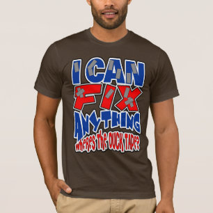 Camiseta ¡Puedo fijar CUALQUIER COSA! ¡Wheres la cinta de