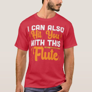 Camiseta Puedo Golpearte Con Este Flautista Jugador De Músi