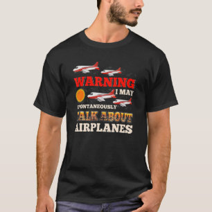 Camiseta Puedo hablar del piloto de aviones y del aeropuert