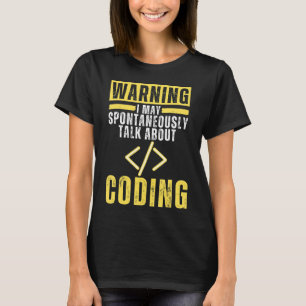 Camiseta Puedo Hablar Espontáneamente De La Programación De