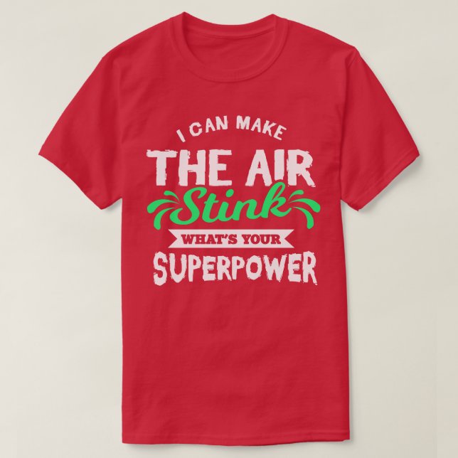 Camiseta Puedo Hacer Apestas (Diseño del anverso)