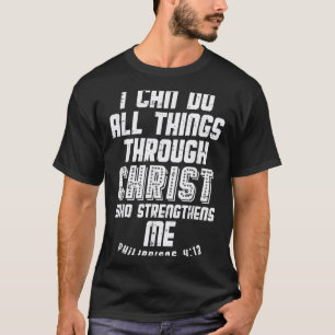 Camiseta Puedo hacer cosas a través de Cristo Filipenses Je