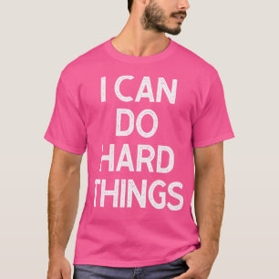 Camiseta Puedo Hacer Cosas Difíciles