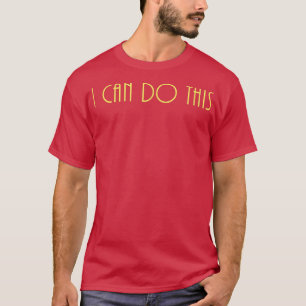 Camiseta Puedo Hacer Esta Motivación Inspiración Positiva A