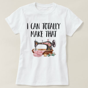 Camiseta Puedo hacer que (máquina de coser) mujeres