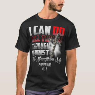 Camiseta Puedo Hacer Todas Las Cosas A Través De Cristo Qu