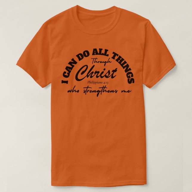 CAMISETA PUEDO HACER TODAS LAS COSAS A TRAVÉS DE CRISTO QUE (Diseño del anverso)