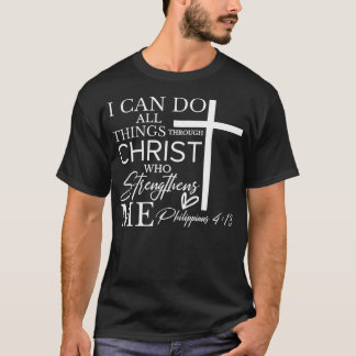 Camiseta Puedo hacer todas las cosas a través de Cristo que