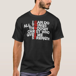 Camiseta Puedo hacer todas las cosas a través de Cristo que