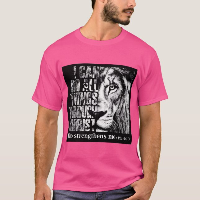 Camiseta Puedo Hacer Todas Las Cosas A Través De Cristo Que (Anverso)
