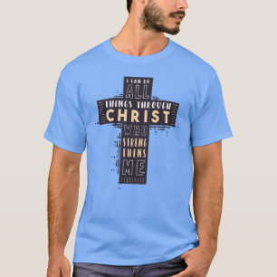Camiseta Puedo Hacer Todas Las Cosas A Través De Jesucrist