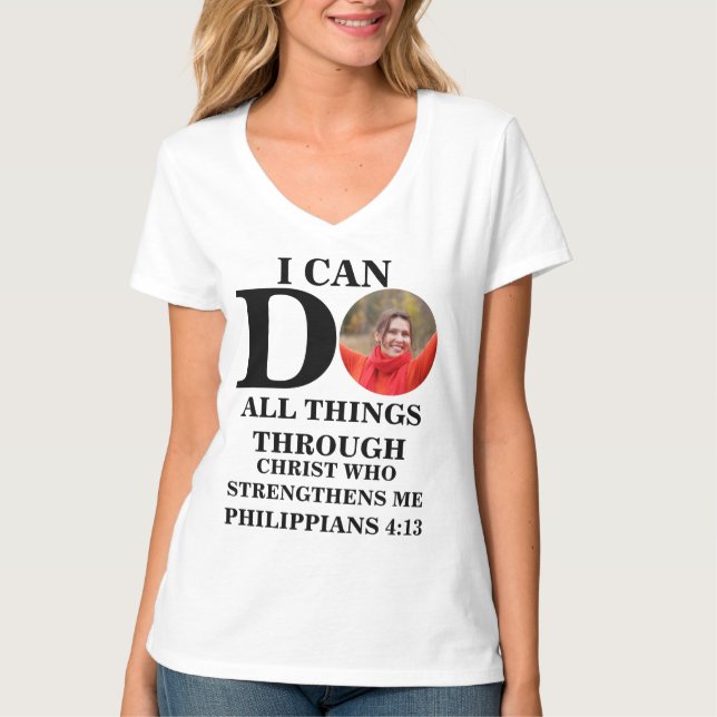 Camiseta Puedo hacer todas las cosas con foto cristiana ver (Anverso)