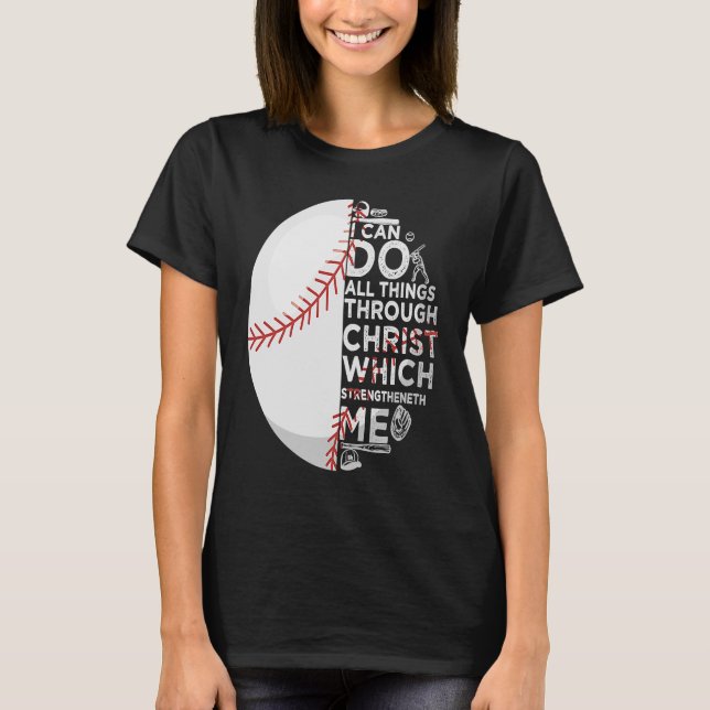 Camiseta Puedo Hacer Todo El Cristo Me Fortalece El Béisbol (Anverso)