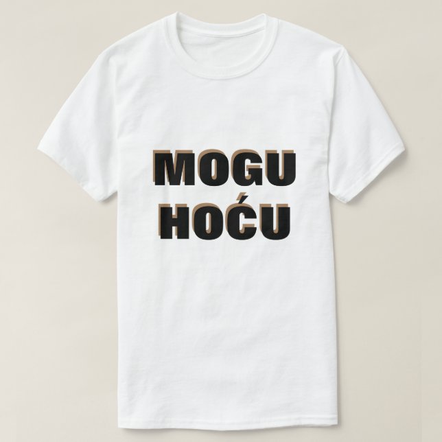 Camiseta Puedo hacerlo en bosnio, mogu hoću (Diseño del anverso)
