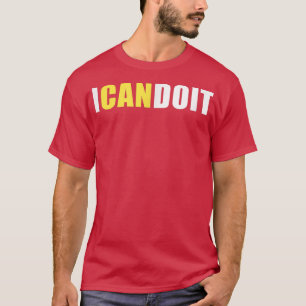 Camiseta Puedo Hacerlo Inspiración Motivación Aptitud Posit