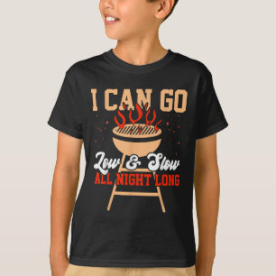Camiseta Puedo Ir Bajo Y Lento Funny Bbq Smoker Barbecue Gi
