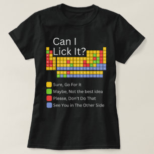 Camiseta Puedo lamerlo 100 días de la tabla periódica escol