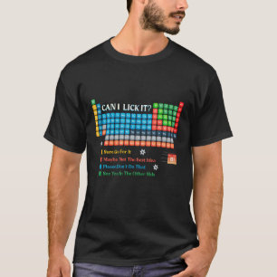 Camiseta ¿Puedo Lamerlo divertida tabla periódica de elemen