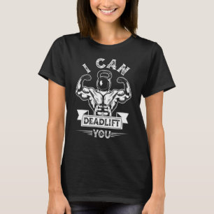 Camiseta Puedo Levantar Peso Muerto Levantamiento de Pesas