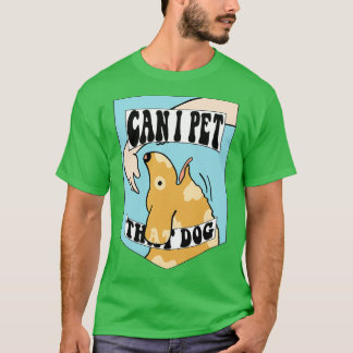 Camiseta Puedo mascota a ese perro