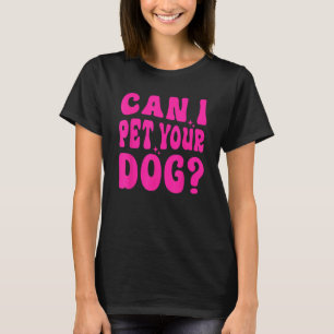 Camiseta ¿Puedo Mascota a tu perro?