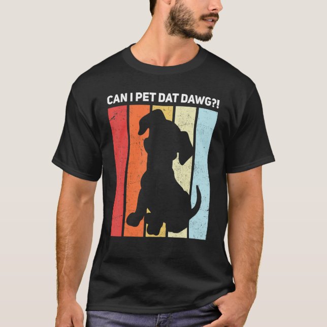 Camiseta ¿Puedo Mascota Dat Dawg? (Anverso)