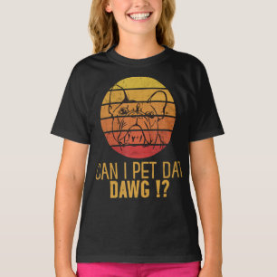 Camiseta ¿Puedo Mascota Dat Dawg Bulldog Funny Perg Lover R