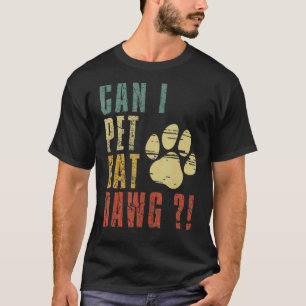 Camiseta ¿Puedo Mascota Dat Dawg Puedo Mascota A Ese Perro?
