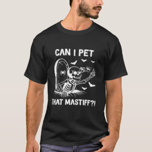 Camiseta ¿puedo mascota que el perro de Mastiff en inglés h