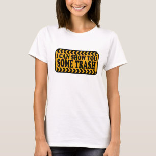 Camiseta Puedo Mostrar Algo De Basura