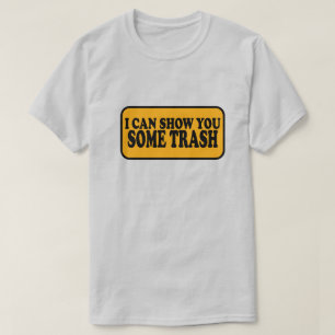 Camiseta Puedo Mostrar Algo De Basura