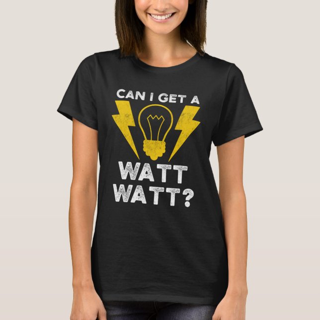 Camiseta ¿Puedo Obtener Un Motor Eléctrico De Watt Watt? (Anverso)
