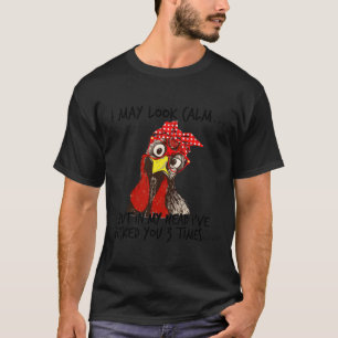 Camiseta Puedo Parecer Tranquilo Pero En Mi Cabeza Te Apret