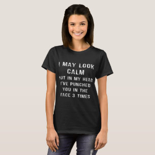 Camiseta Puedo parecer tranquilo pero en mi Ive principal