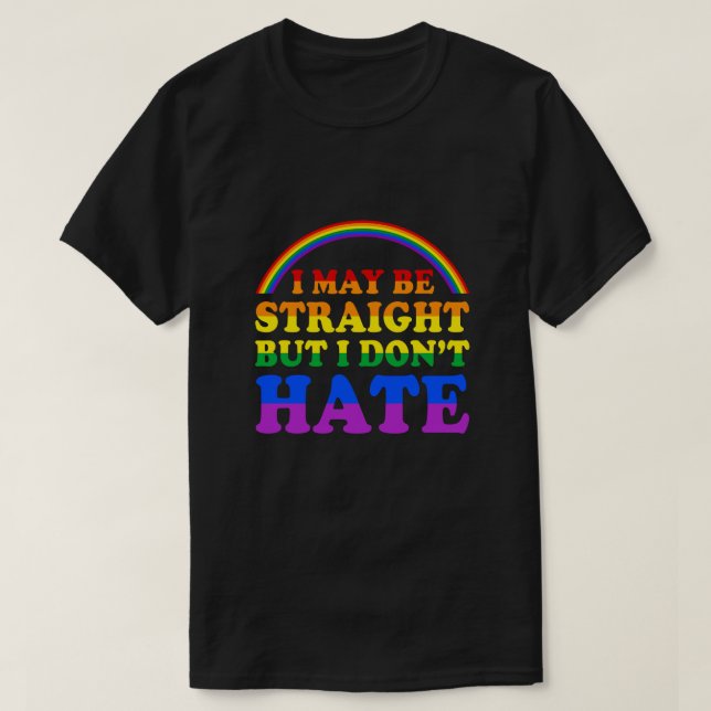 Camiseta Puedo ser franco, pero no odio el Orgullo LGBT (Diseño del anverso)
