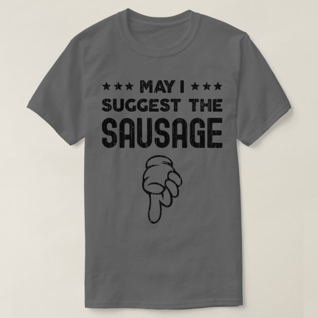 Camiseta ¿Puedo Sugerir El Diseño Funny De Novedad BBQ Saus (Diseño del anverso)
