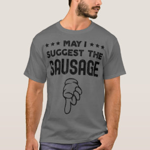 Camiseta ¿Puedo Sugerir El Diseño Funny De Novedad BBQ Saus