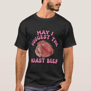 Camiseta ¿Puedo Sugerir La Graciosa Carne De Carne De Azúca