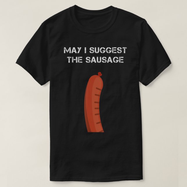 Camiseta Puedo Sugerir La Salchicha (Diseño del anverso)